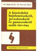 Hajdu István,Horváth Albert Dr. - A közérdekű bejelentésekről, javaslatokról és panaszokról szóló törvény