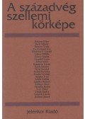 Füzi László,Géczi János,Poszler György,Sándor Iván,Staar Gyula,Vekerdi László - A századvég szellemi körképe