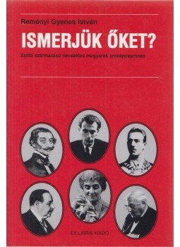 Reményi Gyenes István - Ismerjük őket? Reményi Gyenes István - Ismerjük őket?, Budapest 2000 antikvár könyv