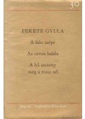 Fekete Gyula - Három regény