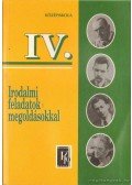 Vasy Géza,Vasy Gézáné - Irodalmi feladatok megoldásokkal IV.