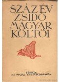 Csergő Hugó Dr. (szerk.) - Száz év zsidó magyar költői