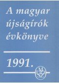 Nagy József - A magyar újságírók évkönyve 1991.