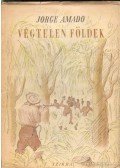 Jorge Amado - Végtelen földek