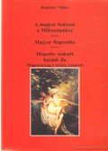 Komlóssy Viktor - A magyar festészet a Millenniumkor; Magyar Rapszódia; Idegenbe szakadt hazánk fia (Magyarország a turista szemével)