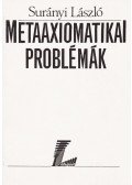 Surányi László - Metaaxiomatikai problémák
