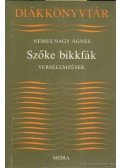 Nemes Nagy Ágnes - Szőke bikkfák