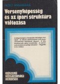 Inzelt Annamária - Versenyképesség és az ipari struktúra változása