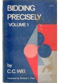 Wei, C. C. - Bidding Precisely Volume I