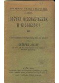 Gyárfás József - Hogyan kisérletezzék a kisgazda?