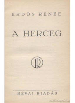 Erdős Renée - A herceg Erdős Renée - A herceg, Budapest 0 antikvár könyv