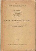 Horváth József,Lakó László,Dr. Elek Tibor,P. Kovács Ferencné - Dialektikus materializmus