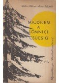 Fehér Klára,Nemes László - Majdnem a Lomnici csúcsig