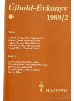 Lengyel Balázs - Újhold-Évkönyv 1989/2 Lengyel Balázs - Újhold-Évkönyv 1989/2, Budapest 1989 antikvár könyv