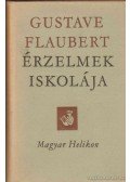 Gustave Flaubert - Érezlmek iskolája
