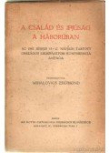 Mihalovics Zsigmond - A család és ifjúság a háborúban