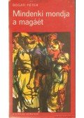 Bogáti Péter - Mindenki mondja a magáét