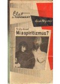 Király József - Mi a spiritizmus?