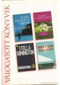 Sherwood, Ben,Mary Higgins Clark,Kristin Hannah,RIMINGTON. STELLA - Éjjeli bagoly / Bármit a szerelemért / Végveszélyben / Charlie St. Cloud halála és élete