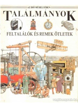Turvey, Peter, Salariyak, David - Találmányok Turvey, Peter, Salariyak, David - Találmányok, 1992 antikvár könyv