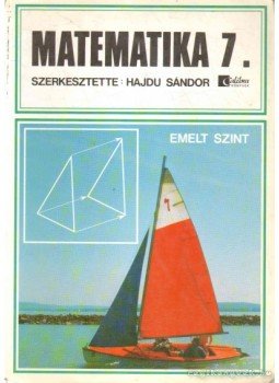 HAJDU SÁNDOR - Matematika 7. HAJDU SÁNDOR - Matematika 7., Budapest 1998 antikvár könyv