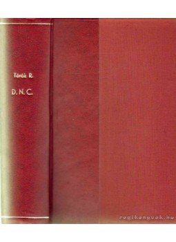 Török Rezső - D. N. C. Török Rezső - D. N. C., 0 antikvár könyv