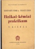 Erdey-Grúz Tibor,Proszt János - Fizikai-kémiai praktikum