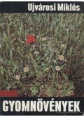 Ujvárosi Miklós - Gyomnövények