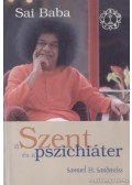 Sandweiss, Samuel H. - Sai Baba - a Szent és a pszichiáter