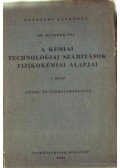 Dr. Benedek Pál - A kémiai technológiai számítások fizikokémiai alapjai I. rész