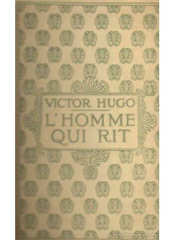 Victor Hugo - L'Homme gui Rit I-II. Victor Hugo - L'Homme gui Rit I-II., 0 antikvár könyv