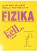 Varga Antal,Gulyás János,Rácz Mihály,Tomcsányi Péter - Fizika - Ennyit kell(ene) tudnod