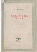 Apitz, Bruno - Farkasok közt, védtelen