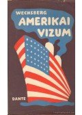 Wechsberg, Joseph - Amerikai vízum