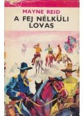Thomas Mayne Reid - A fej nélküli lovas