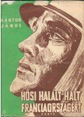 Kántor József - Hősi halált halt Franciaországért