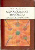 Fehér János,Vereckei András - Szabadgyök-reakciók jelentősége az orvostudományban (dedikált)