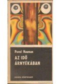 Nauman, Pavel - Az idő árnyékában