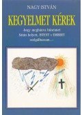 Nagy István - Kegyelmet kérek