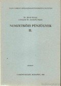 Kövér Károly,Lantos Imre,Lőrinczné Istvánffy Hajna - Nemzetközi pénzügyek I-II.
