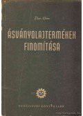 Pap Géza - Ásványolajtermékek finomítása