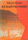 Dávid Antal - Az első felvonás