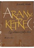 Benedek István - Aranyketrec