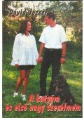 Dávid József - A kutyám és első nagy szerelmem
