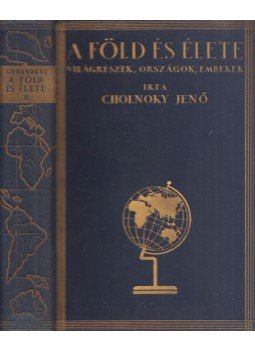 Cholnoky Jenő - A Föld és élete II. - Ázsia Cholnoky Jenő - A Föld és élete II. - Ázsia, Budapest 0 antikvár könyv