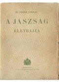 Fodor Ferenc Dr. - A Jászság életrajza
