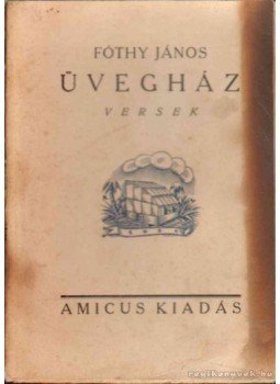 Fóthy János - Üvegház Fóthy János - Üvegház, 1921 antikvár könyv