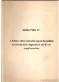Szabó Péter dr. - A bőrön elhelyezkedő nagykiterjedésű rosszindulatú daganatok szinkron sugárkezelése