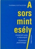 Thorwald Dethlefsen - A sors mint esély