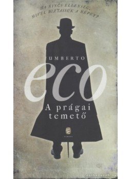 Umberto Eco - A prágai temető Umberto Eco - A prágai temető, Budapest 2012 antikvár könyv